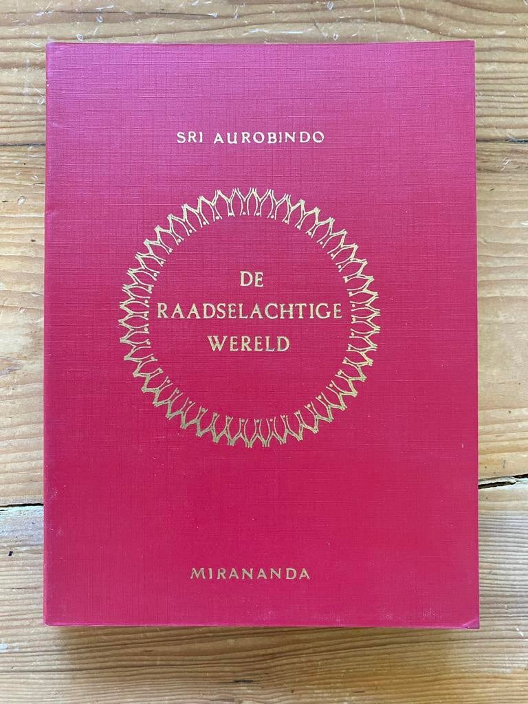 De raadselachtige wereld - Sri Aurobindo, Ophalen of Verzenden, Gelezen