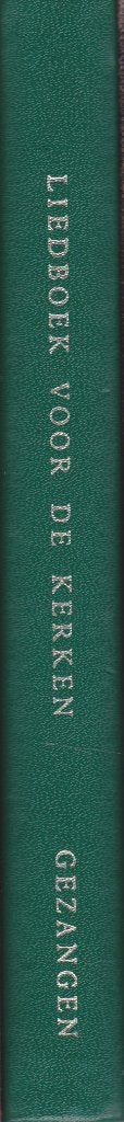 LIEDBOEK VOOR DE KERKEN - 491 GEZANGEN ------Groen - noten, Muziek en Instrumenten, Gebruikt, Ophalen of Verzenden, Koor, Artiest of Componist