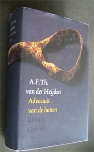 A.F.Th. van der Heijden : Advocaat van de hanen, Boeken, Ophalen of Verzenden, Zo goed als nieuw