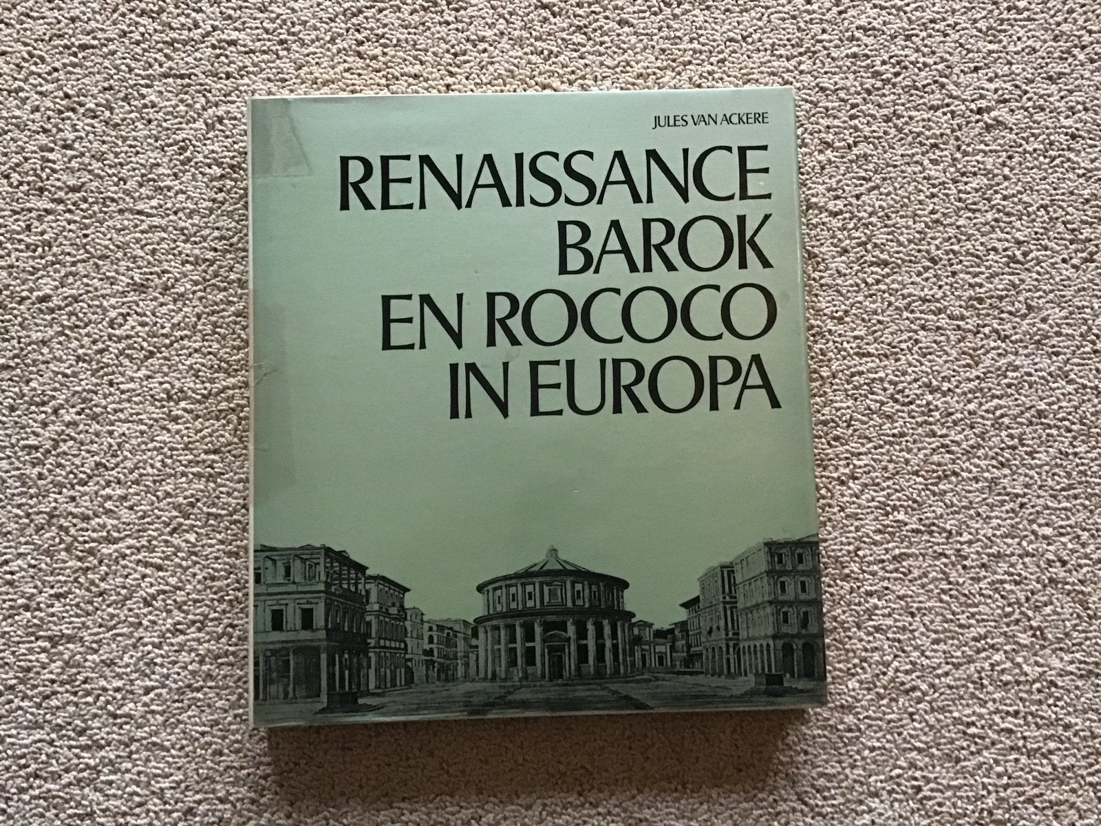 Renaissance Barok en Rococo in Europa - Jules Van Ackere, Ophalen of Verzenden, Zo goed als nieuw, Overige onderwerpen
