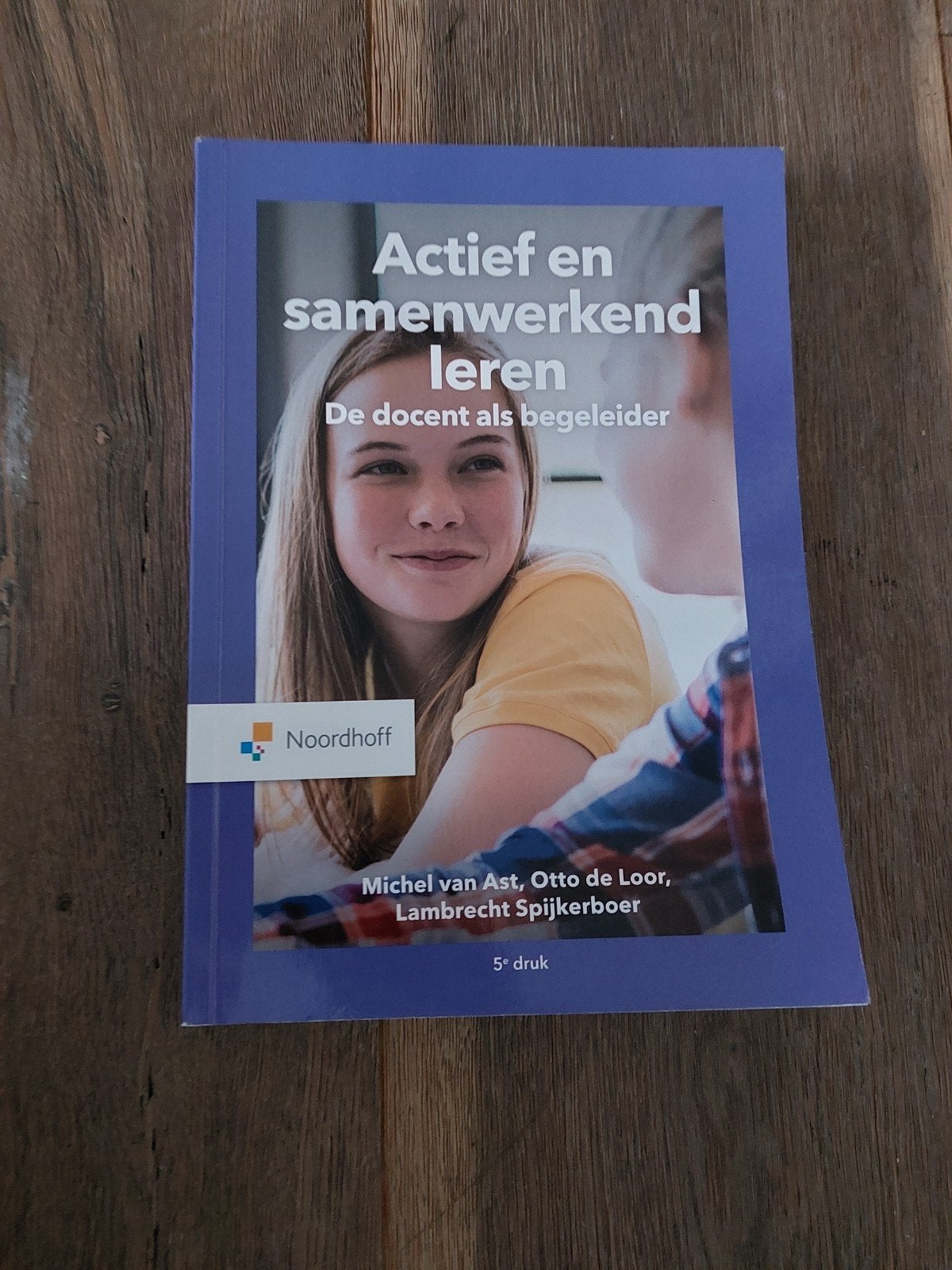Michel van Ast - Actief en samenwerkend leren, Ophalen of Verzenden, Zo goed als nieuw, HBO, Michel van Ast; Otto de Loor; Lambrecht Spijkerboer