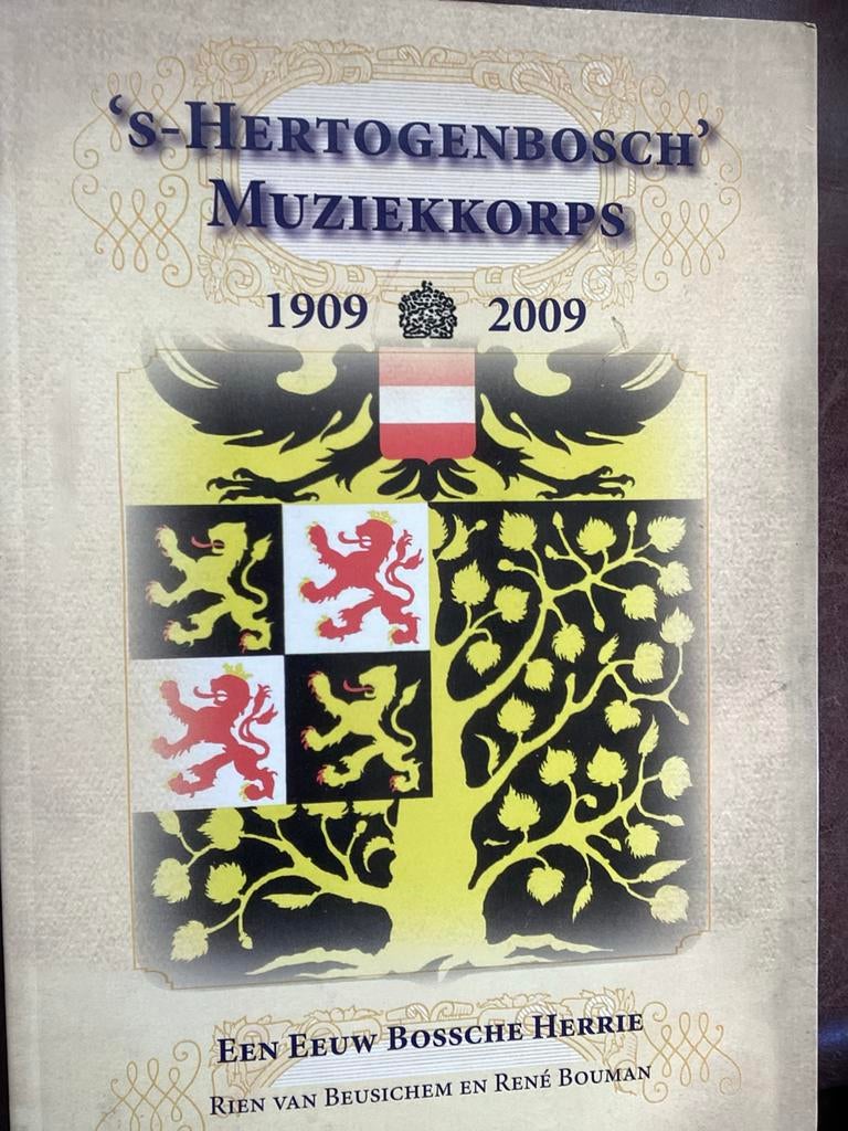 's-Hertogenbosch' Muziekkorps 1909-2009: Een Eeuw Bossche He, Verzenden, Zo goed als nieuw, Algemeen