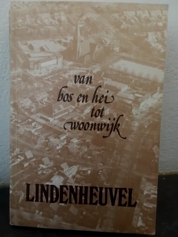 LINDENHEUVEL  Van bos en hei tot woonwijk  Boek 326 pag 1979, Ophalen of Verzenden, Gelezen