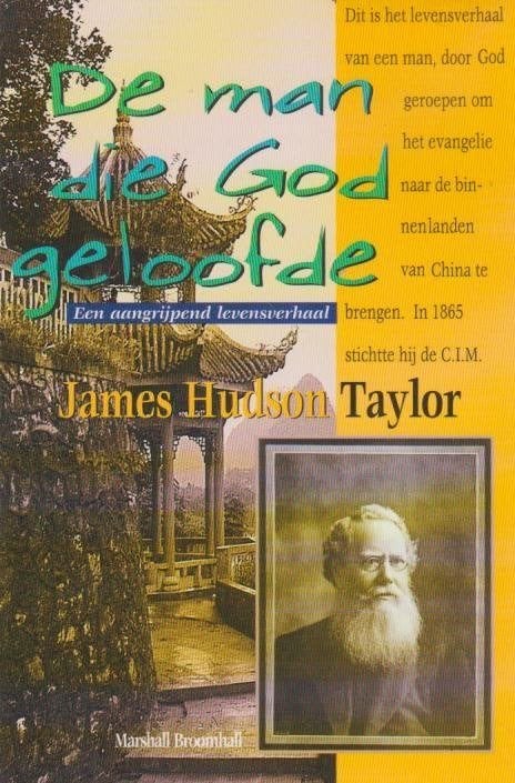 M. Broomhall: James Hudson Taylor, de man die God geloofde, Ophalen of Verzenden, Gelezen, Marshall Broomhall, Christendom | Protestants