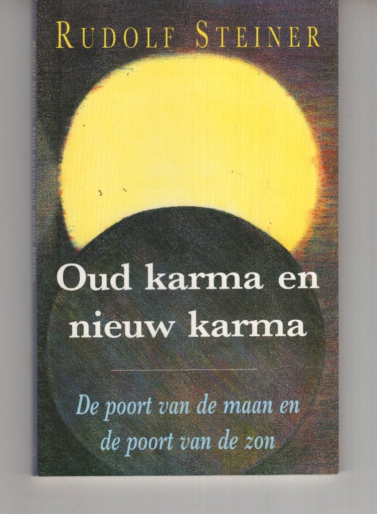 Oud karma en nieuw karma Rudolf Steiner, Boeken, Ophalen of Verzenden, Zo goed als nieuw, Spiritualiteit algemeen, Overige typen