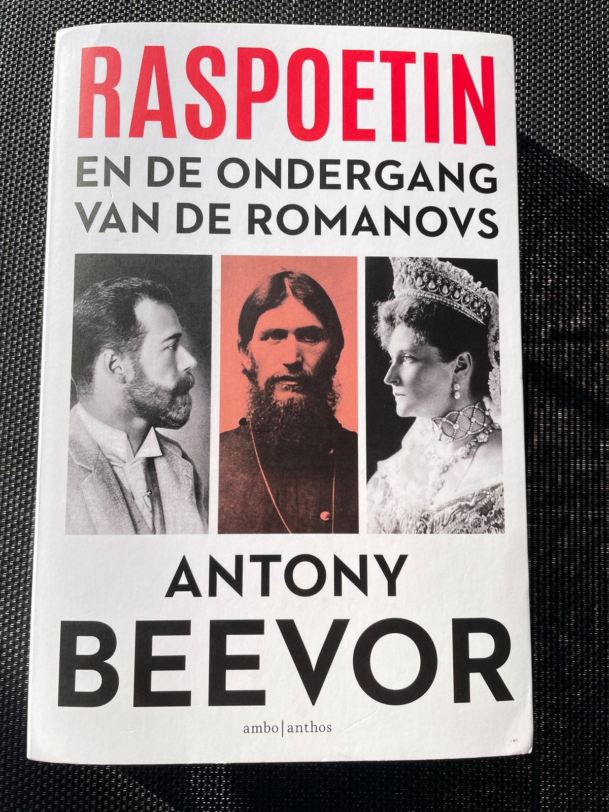 Raspoetin en de ondergang van de Romanovs - Antony Beevor, Boeken, Ophalen of Verzenden, 20e eeuw of later, Zo goed als nieuw