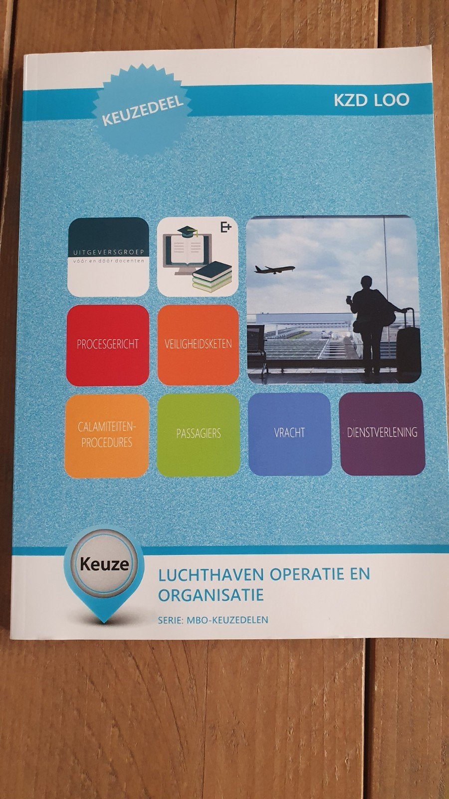 A. Ronhaar - KZD LOO 1 tbv MBO lUchtvaartdienstverlener, Ophalen of Verzenden, Nederlands, Overige niveaus, A. Ronhaar