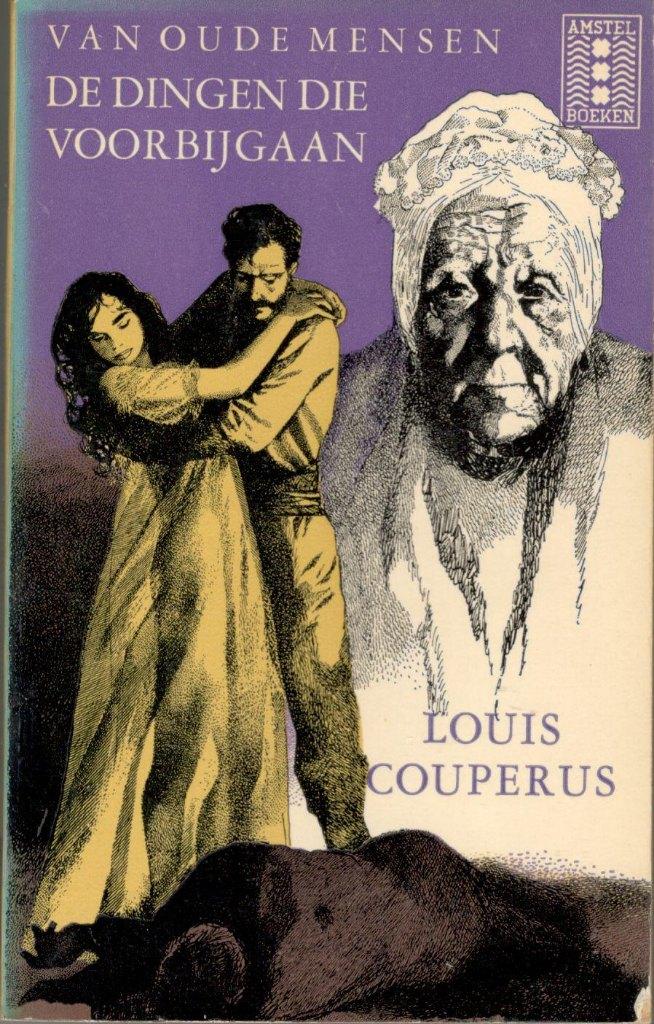 Louis Couperus - Van oude mensen de dingen die voorbijgaan., Ophalen of Verzenden, Gelezen