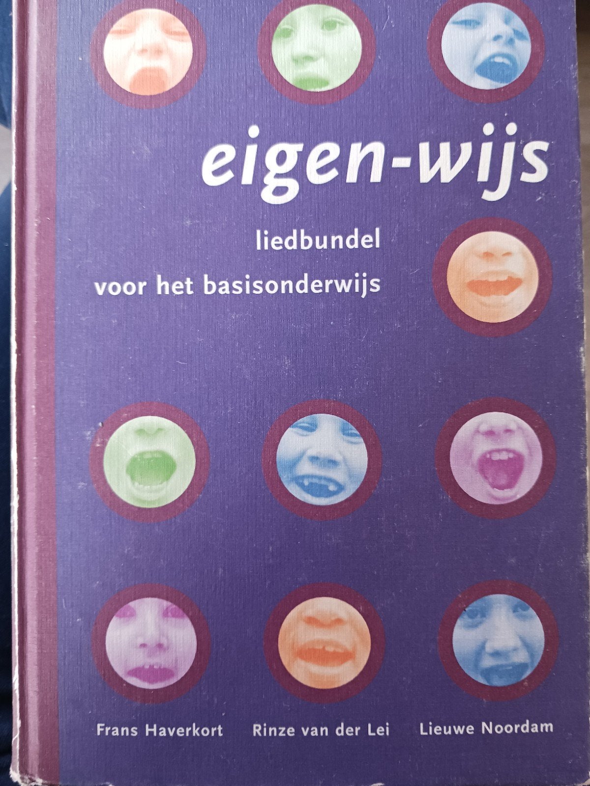 Eigen-wijs liedbundel voor het basisonderwijs, Boeken, Gelezen, Ophalen of Verzenden, Algemeen, Frans Haverkort, Rinze van der Lei, Lieuwen Noordam