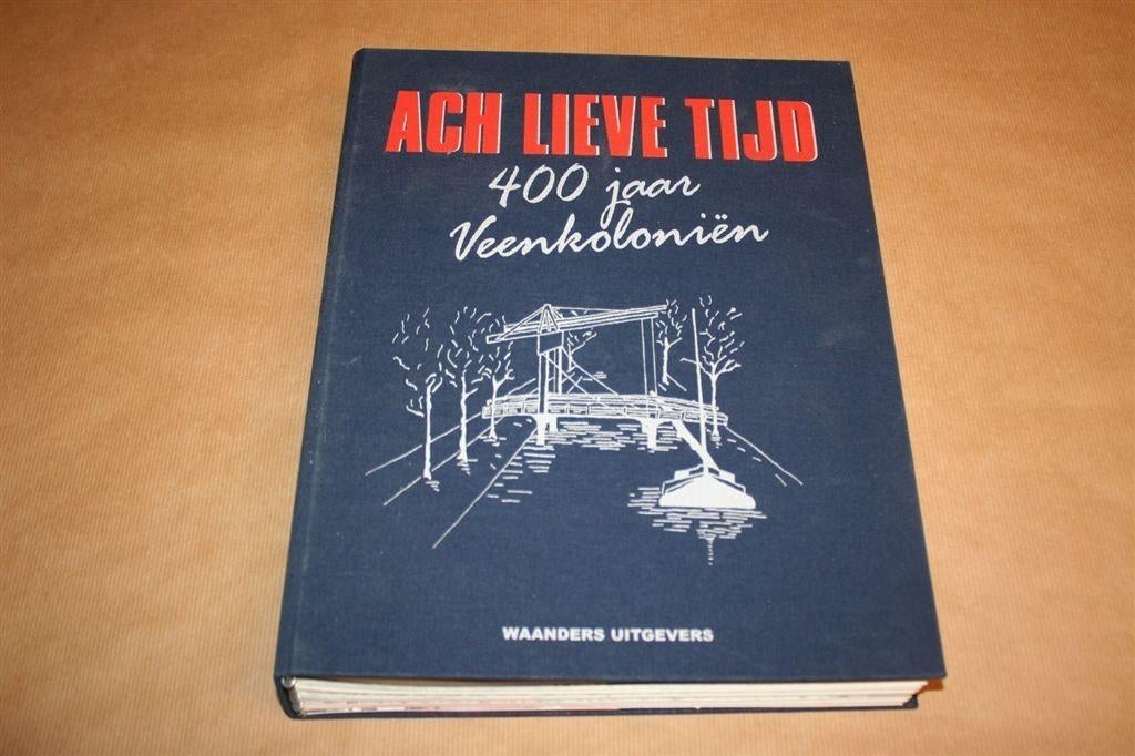 Ach Lieve Tijd — De Veenkoloniën — Alle 15 Delen In 1 Band, Ophalen of Verzenden, Gelezen