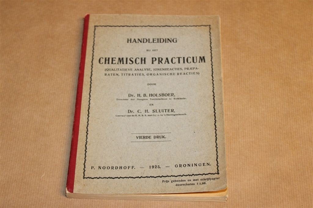 Handleiding Chemisch Practicum — Noordhoff 1925, Antiek, Ophalen of Verzenden, Gelezen, Natuurwetenschap