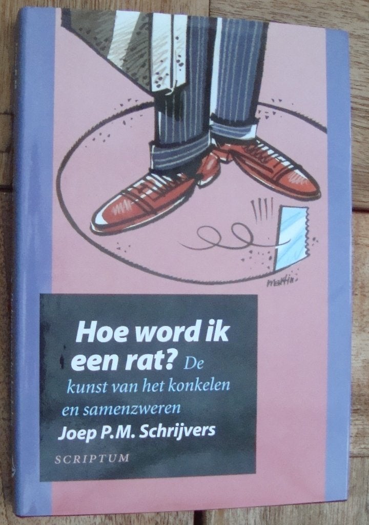 Hoe word ik een rat? - Joep P.M. Schrijvers - hc/so, Boeken, Joep P.M. Schrijvers, Ophalen of Verzenden, Zo goed als nieuw, Overige onderwerpen