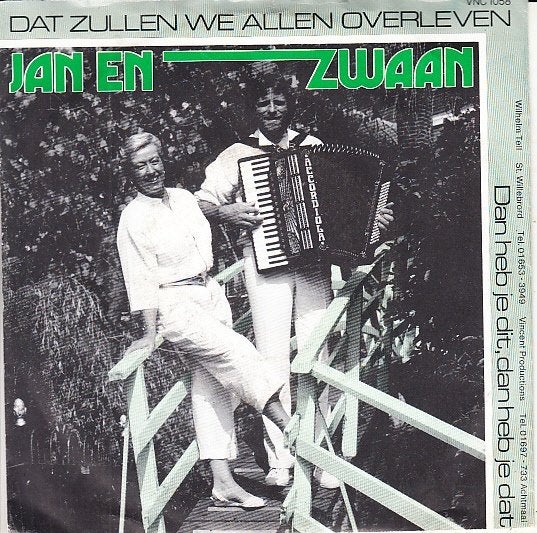 jan en zwaan - dat zullen we allen overleven ( piraat/1985), Cd's en Dvd's, Vinyl Singles, Fotohoes, Ophalen of Verzenden, Zo goed als nieuw