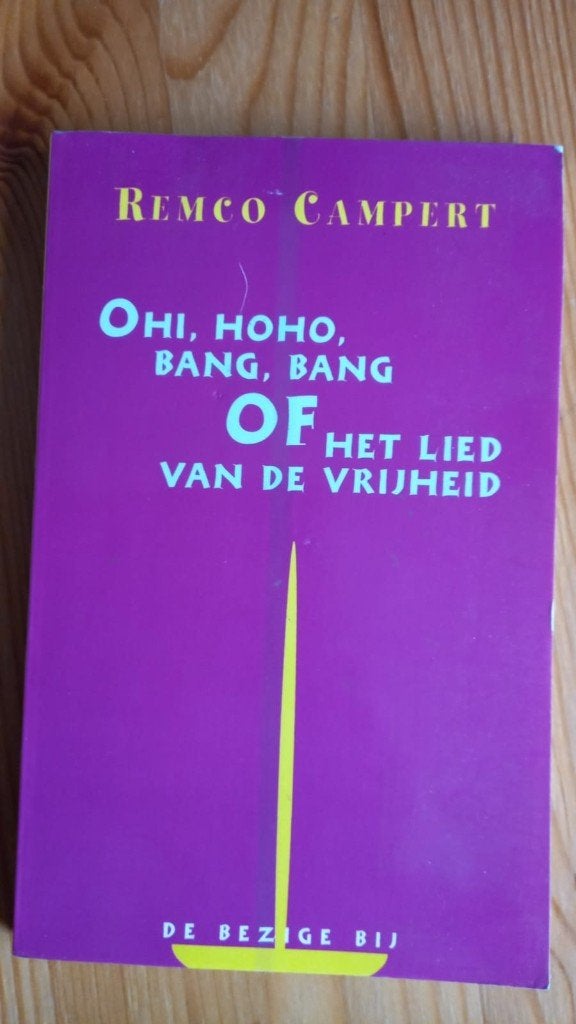 Remco Campert - Ohi, Hoho, Bang, Bang, Ophalen of Verzenden, Zo goed als nieuw