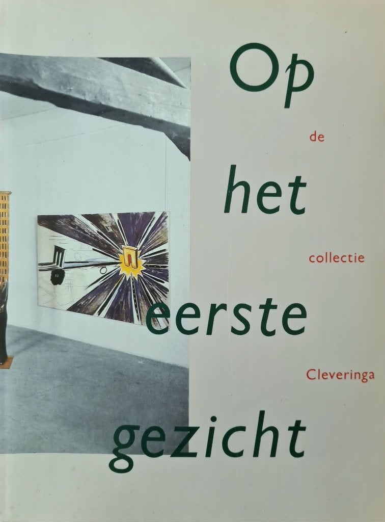 Op het eerste gezicht, de collectie Cleveringa, Ophalen of Verzenden, Zo goed als nieuw, Schilder- en Tekenkunst