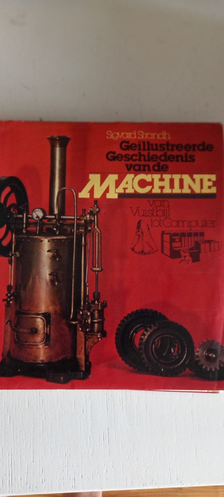 Geïllustreerde geschiedenis van de machines Sigvard Strandt., Boeken, Gelezen, Sigvard strandt, Ophalen of Verzenden, Overige onderwerpen