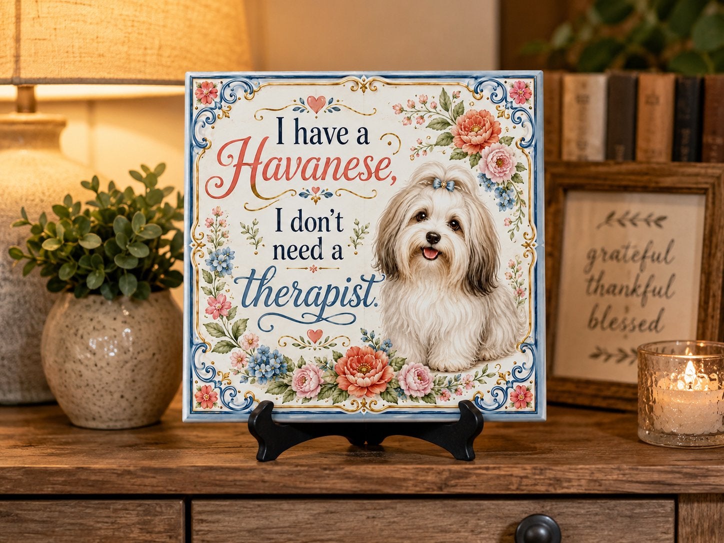 I have a Havanese, I don’t Need a therapist - Havanezer, Ophalen of Verzenden, Nieuw