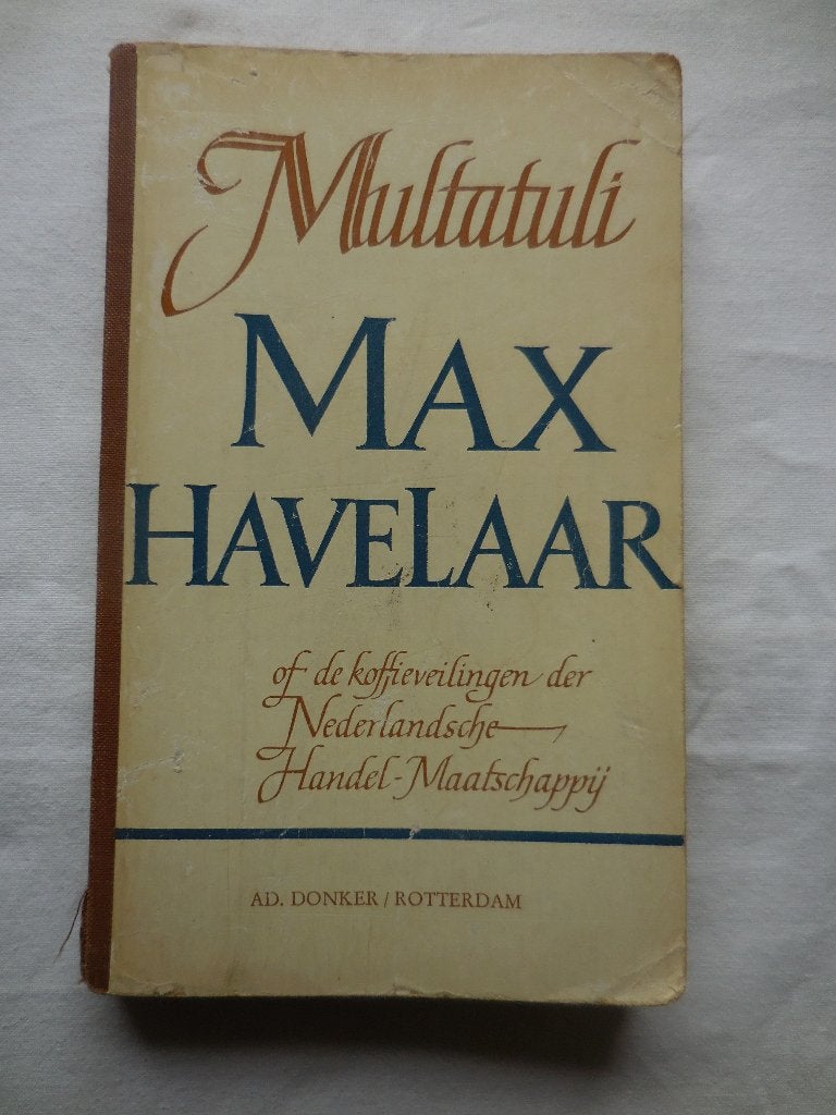 Max Havelaar – Multatuli, Multatuli, Nederland, Ophalen, Gelezen