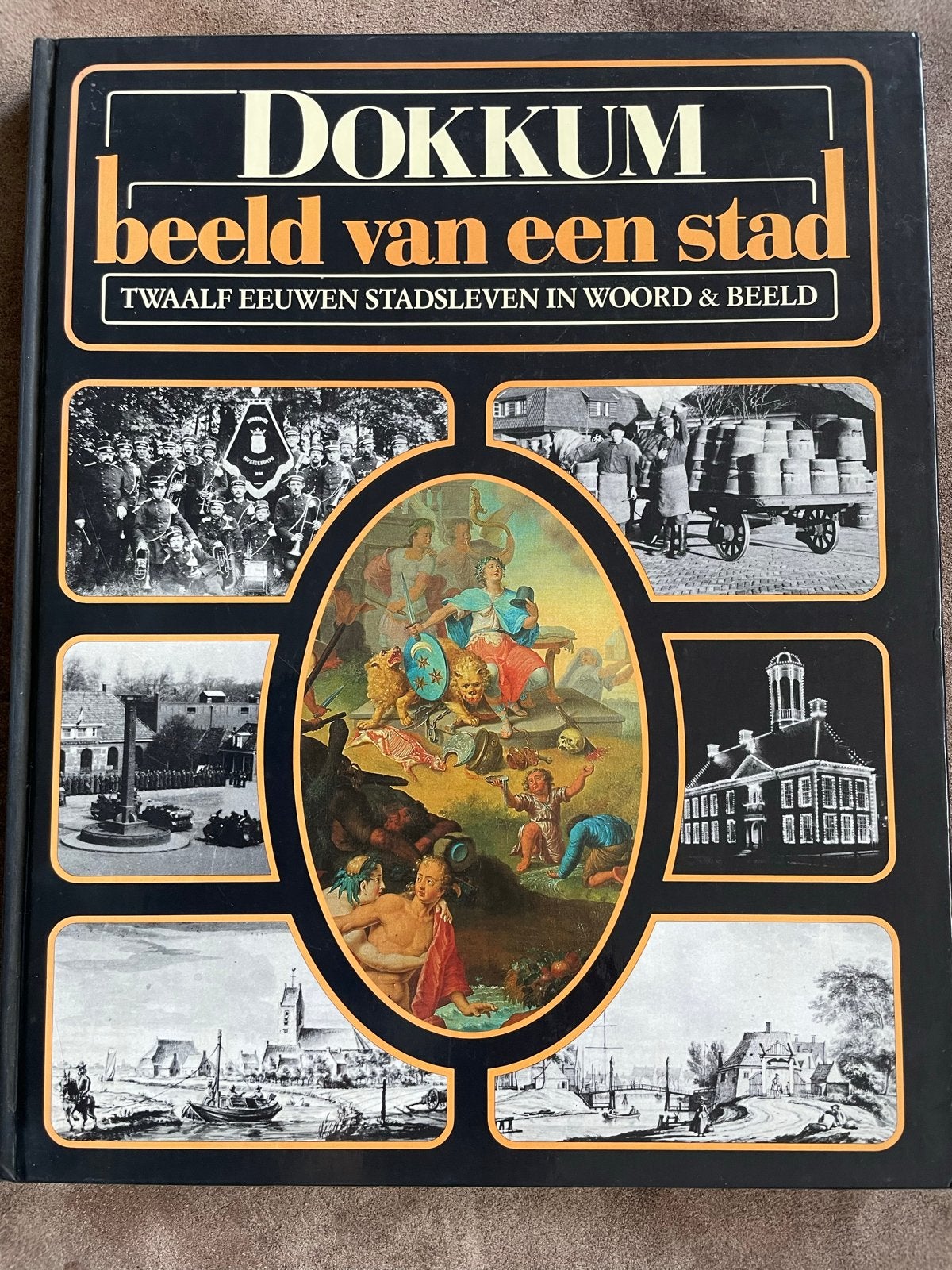 Dokkum: Beeld van een Stad - Twaalf Eeuwen Stadsleven, Boeken, Ophalen of Verzenden, 20e eeuw of later, Gelezen