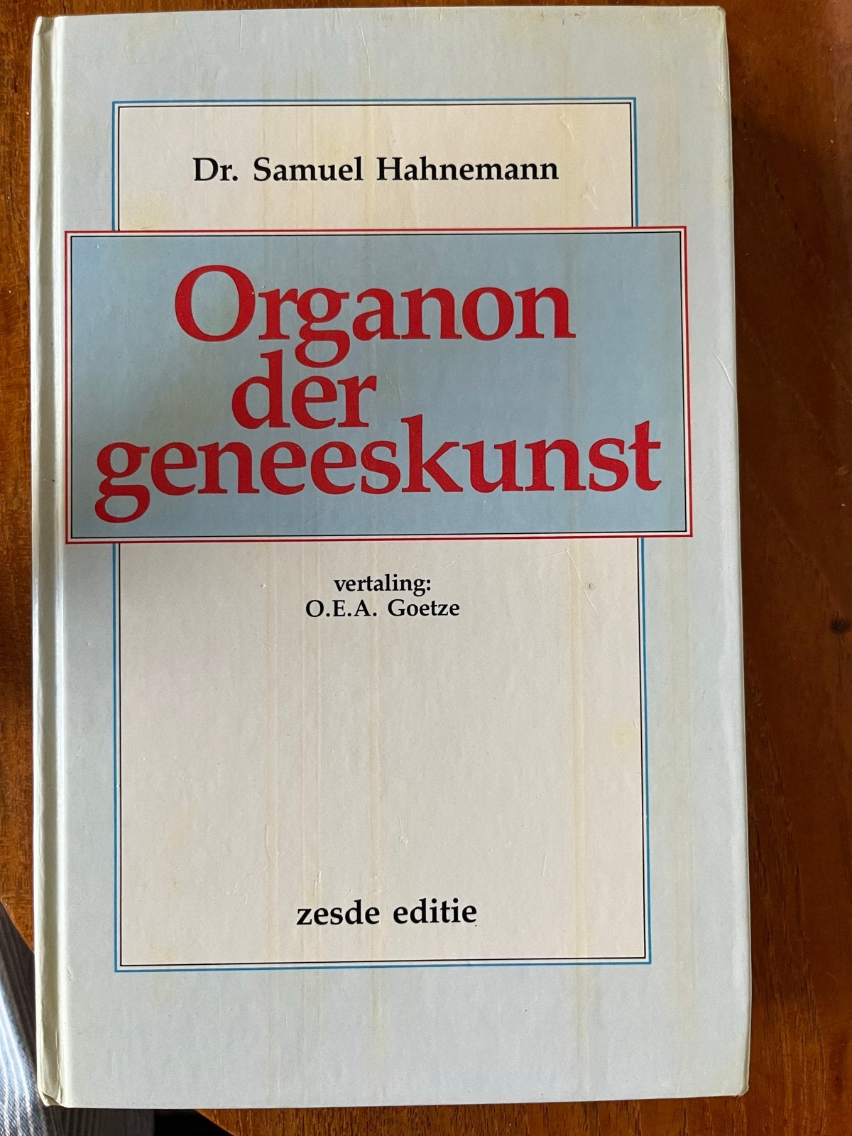 Organon der geneeskunst - Dr. Samuel Hahnemann, Ophalen of Verzenden, Zo goed als nieuw, Kruiden en Alternatief