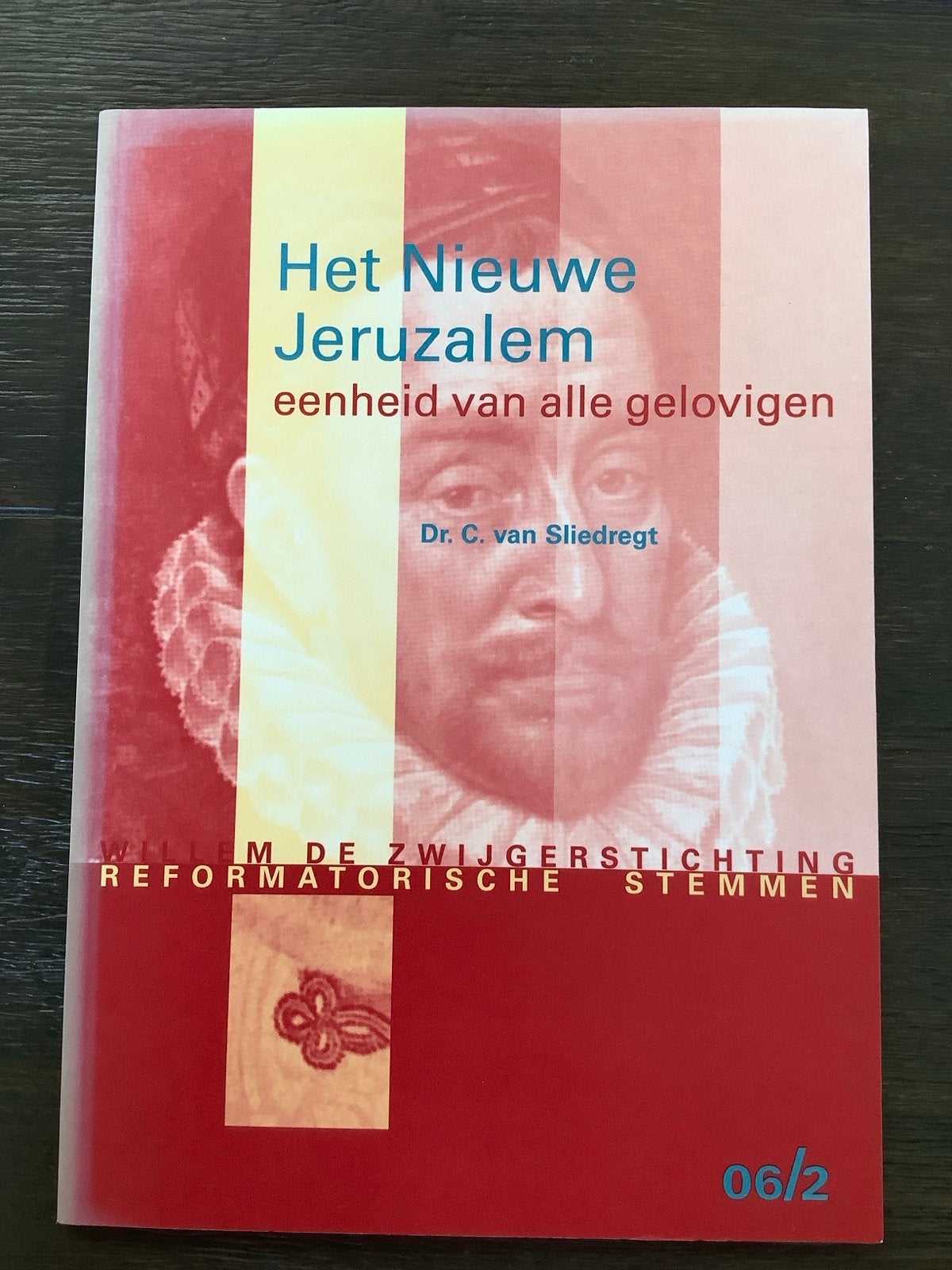 Het Nieuwe Jeruzalem - Eenheid van alle gelovigen, Ophalen of Verzenden, Gelezen, Christendom | Protestants
