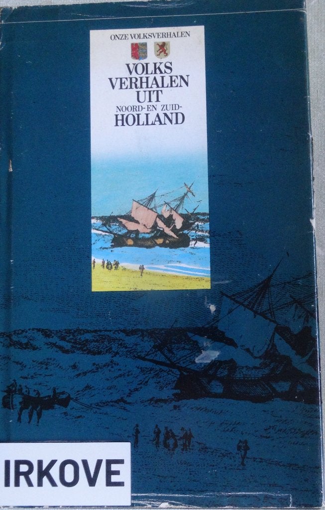 VOLKSVERHALEN UIT NOORD- EN ZUID HOLLAND * Bert Sliggers *, Boeken, Verzenden, Gelezen, Bert Sliggers