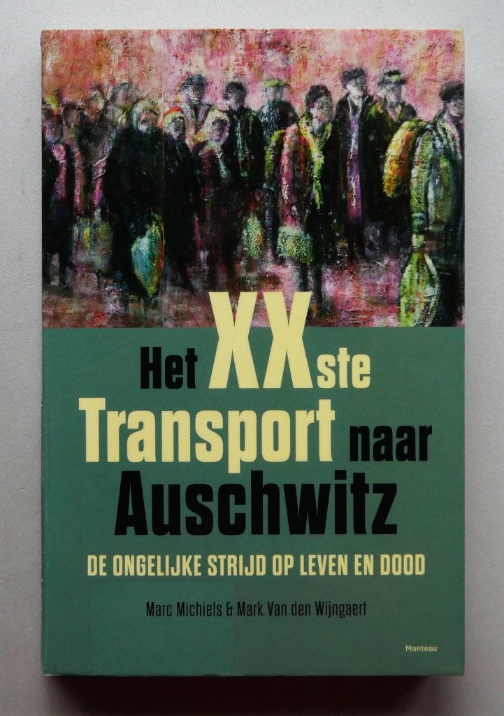 Het XXste transport naar Auschwitz, Ophalen of Verzenden, Tweede Wereldoorlog, Zo goed als nieuw, Overige onderwerpen