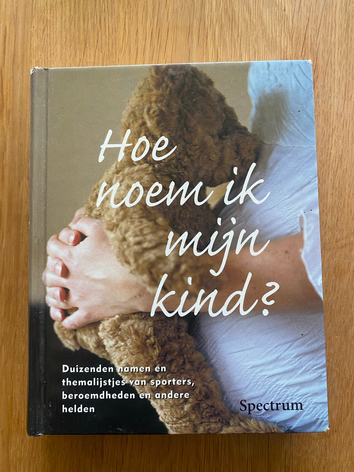 Hoe noem ik mijn kind? Namenboek Spectrum, Ophalen of Verzenden, Zo goed als nieuw, Zwangerschap en Bevalling