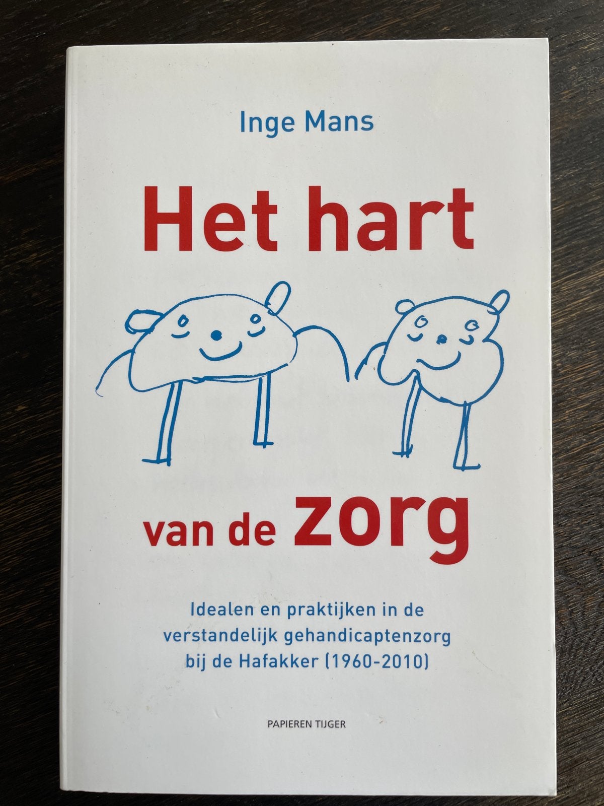 Het hart van de Zorg: Verstandelijk gehandicaptenzorg, Ophalen of Verzenden, Zo goed als nieuw, Overige typen