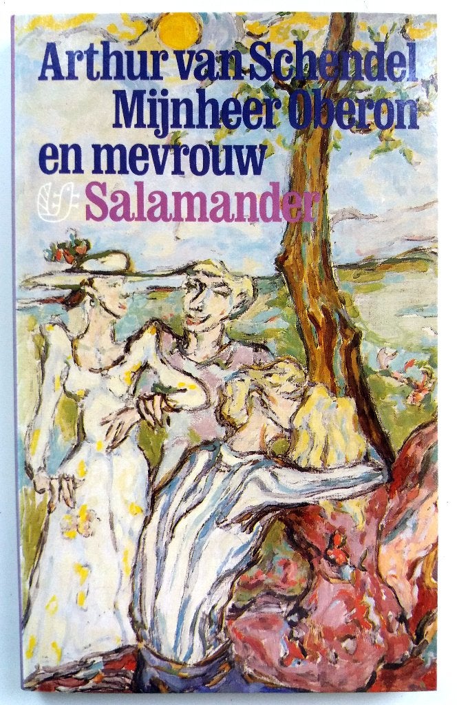 Arthur van Schendel - Mijnheer Oberon en mevrouw (Ex.2), Ophalen of Verzenden, Gelezen, Nederland