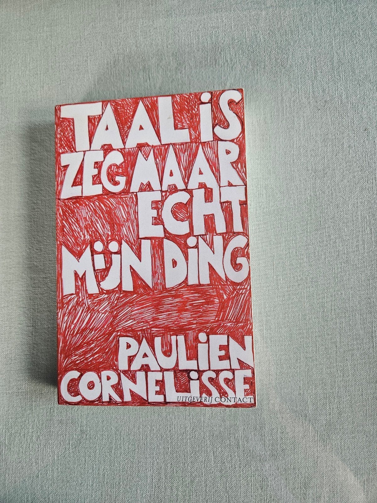 Taal is zeg maar echt mijn ding - Paulien Cornelisse, Boeken, Ophalen of Verzenden, Zo goed als nieuw, Paulien Cornelisse, Nederland