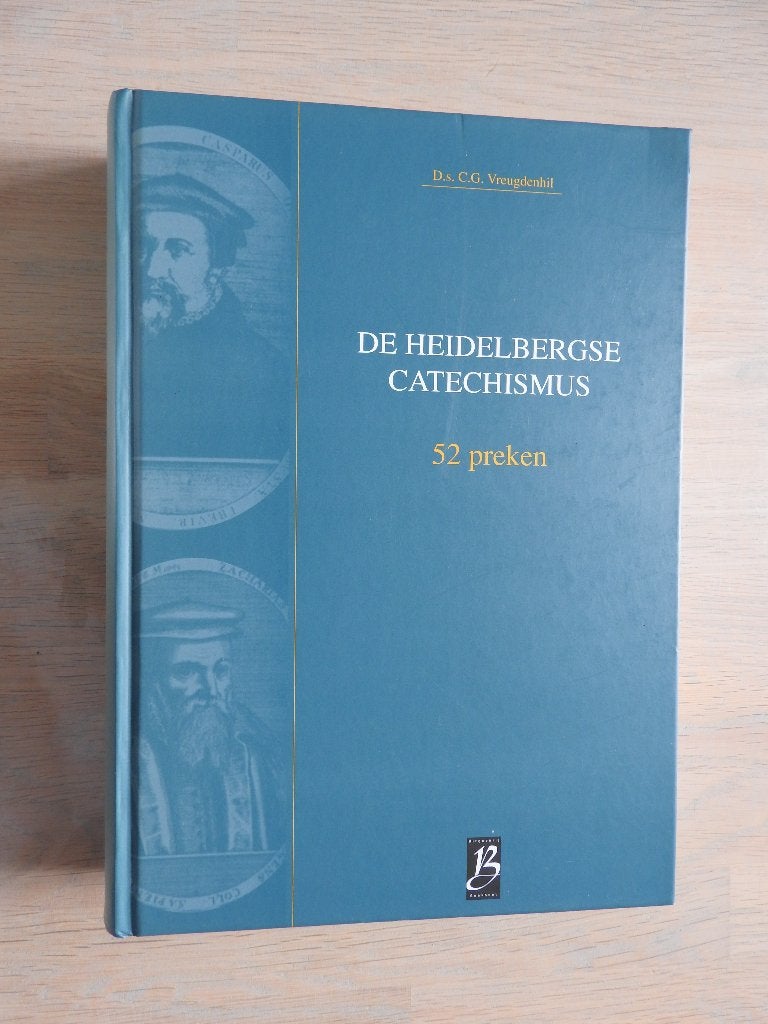 Ds. C.G. Vreugdenhil - De Heidelbergse Catechismus, Boeken, Ophalen of Verzenden, Zo goed als nieuw