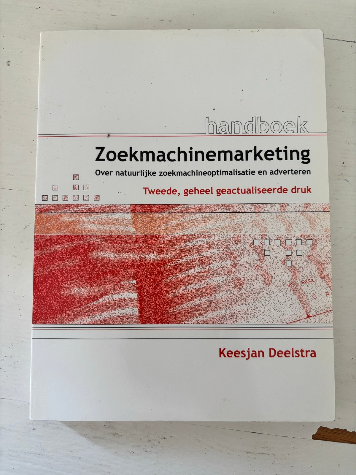 Handboek Zoekmachinemarketing - Keesjan Deelstra, Ophalen of Verzenden, Gamma, Gelezen, HBO