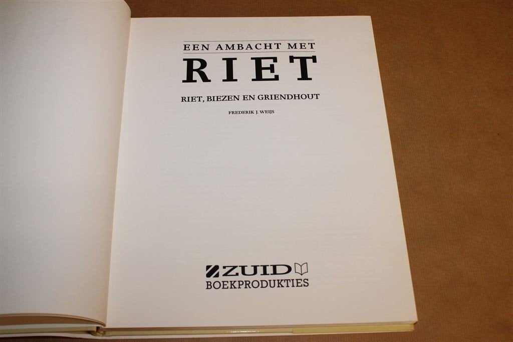 Een Ambacht met Riet — Biezen & Griendhout, Prentenboek, Ophalen of Verzenden, Gelezen
