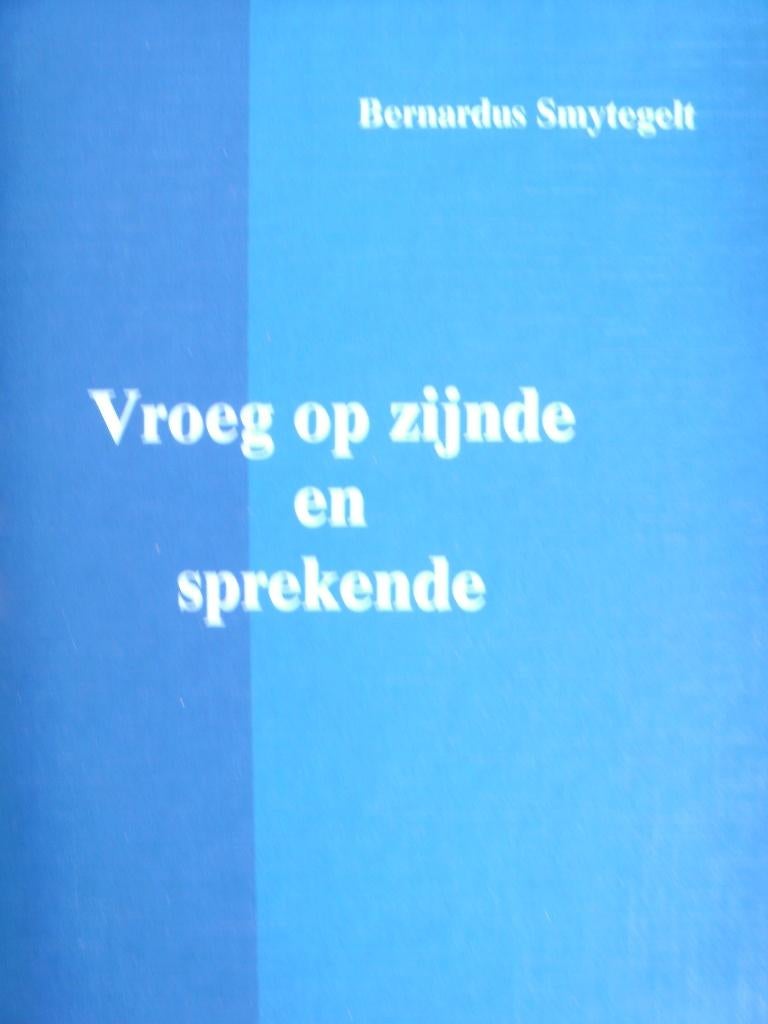 Vroeg op zijnde en sprekende.  Smytegelt., Nieuw, Christendom | Protestants, Ophalen of Verzenden, Bernardus Smytegelt
