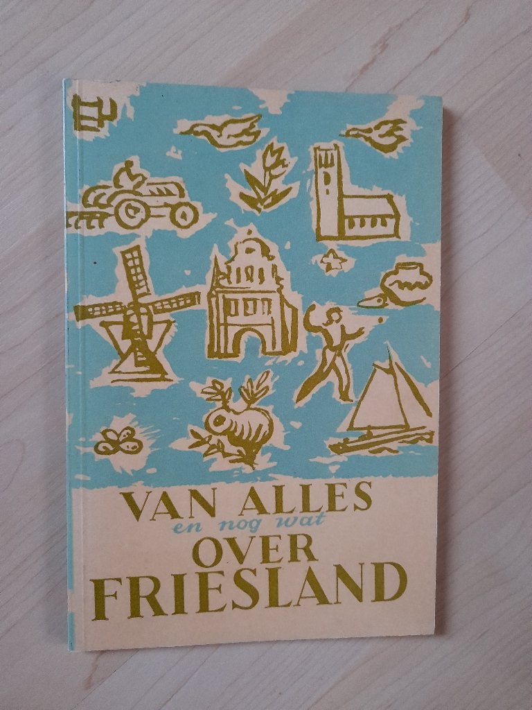 VAN ALLES EN NOG WAT OVER FRIESLAND K Sikkema, Ophalen of Verzenden, Gelezen