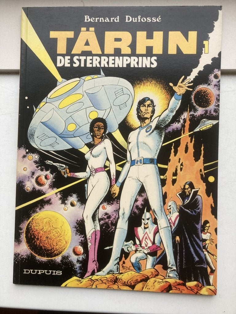De Sterrenprins  TARHN 1 / Bernard Dufosse Dupuis 1980, Eén stripboek, Ophalen of Verzenden, Zo goed als nieuw, Bernard Dufosse