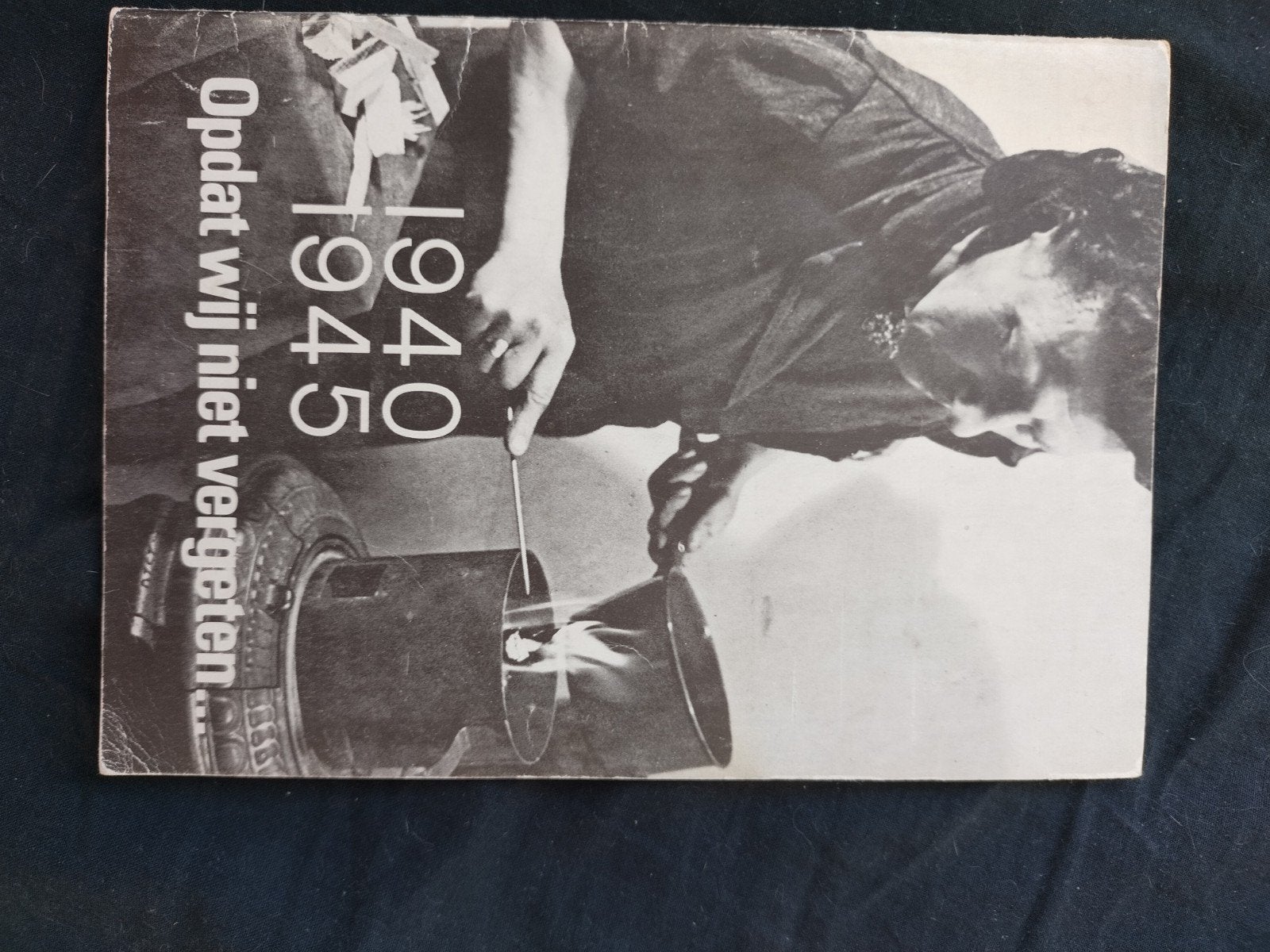 Opdat wij niet vergeten 1940-1945 - Tweede Wereldoorlog, Ophalen of Verzenden