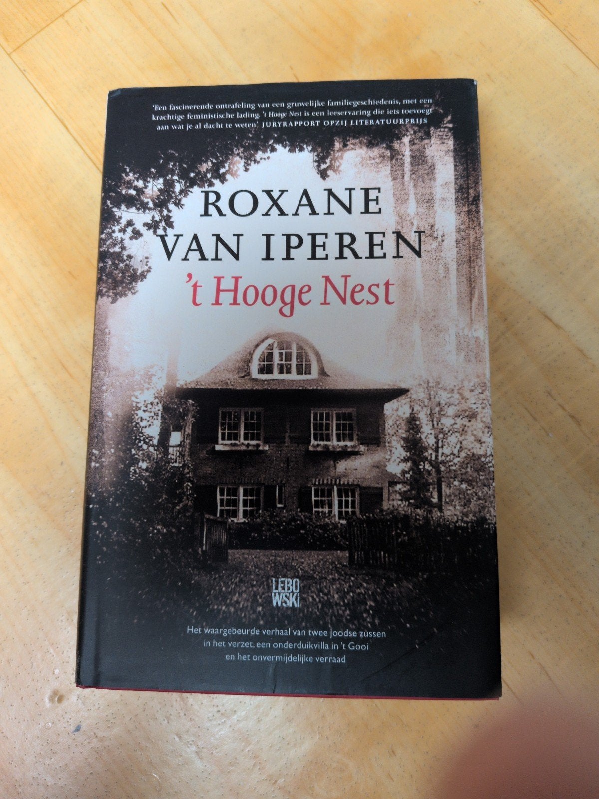 Roxane van Iperen - 't Hooge Nest, Ophalen of Verzenden, Zo goed als nieuw, Roxane van Iperen, Nederland