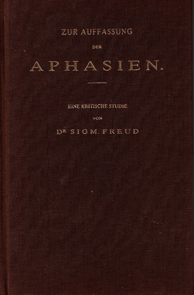 Zur Auffassung der Aphasien. Eine kritische Studie, Gelezen, Ophalen of Verzenden, Sigmund Freud, Overige onderwerpen