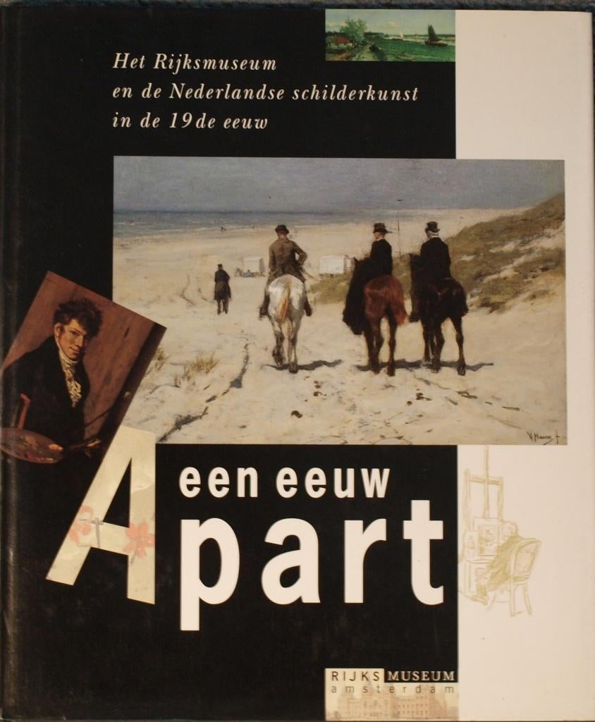 Een eeuw apart - Het Rijksmuseum en schilderkunst  19de eeuw, Boeken, Ophalen of Verzenden, Zo goed als nieuw, Schilder- en Tekenkunst