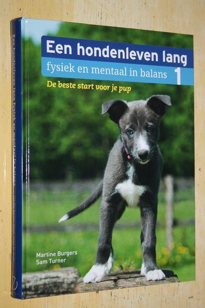 Een hondenleven lang fysiek en mentaal in balans 1, Boeken, Ophalen of Verzenden, Zo goed als nieuw, Honden