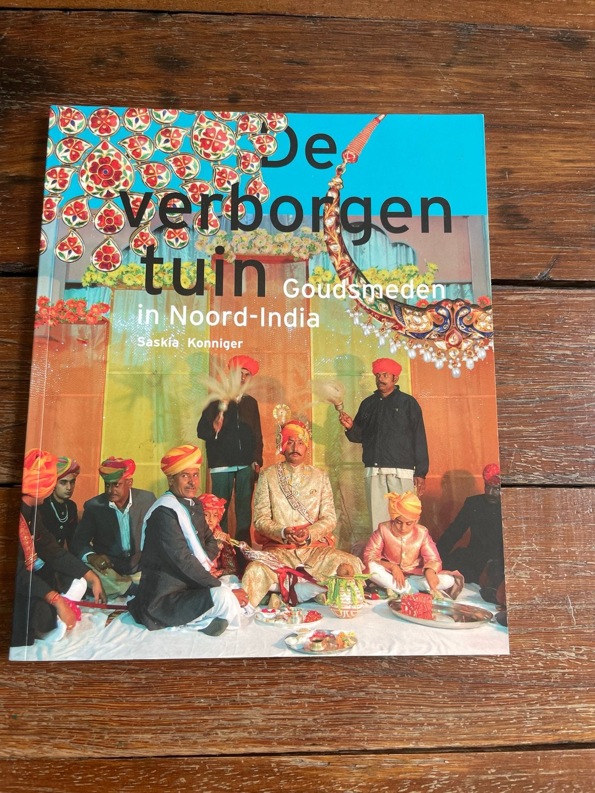 De Verborgen Tuin: Goudsmeden in Noord-India - Saskia Konnig, Ophalen of Verzenden, Zo goed als nieuw, Overige onderwerpen