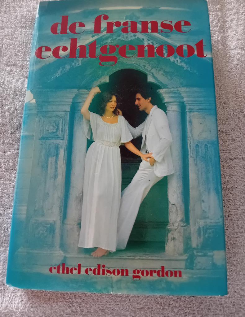 De franse echtgenoot - ethel edison gordon, Boeken, Ophalen of Verzenden, Gelezen