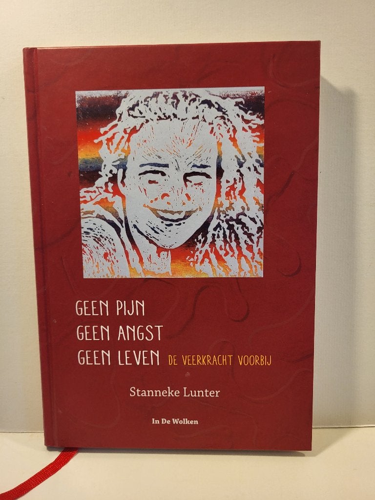 Stanneke Lunter				Geen pijn, geen angst, geen leven, Ophalen of Verzenden, Zo goed als nieuw