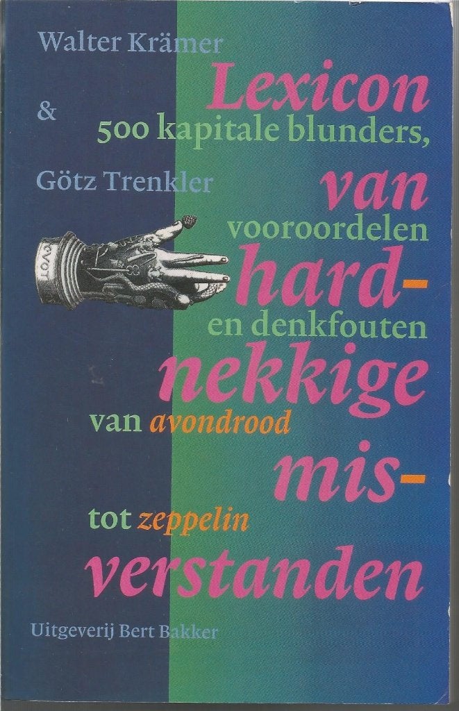 Lexicon van hardnekkige misverstanden. (uitg. Bert Bakker), Walter Krämer & Götz Trenkler, Zo goed als nieuw, Overige typen, Ophalen of Verzenden