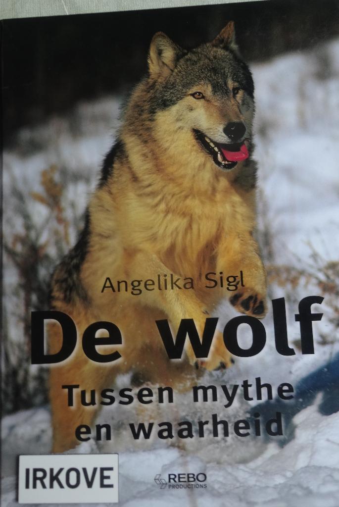 DE WOLF * Angelika Sigl *, Boeken, Verzenden, Gelezen, Overige diersoorten, Angelika Sigl