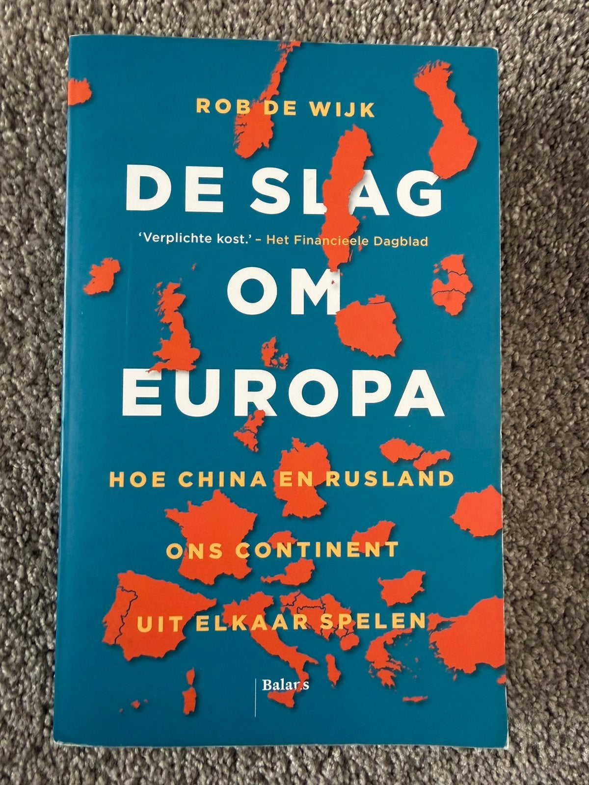 De slag om Europa - Rob de Wijk, Verzenden, Zo goed als nieuw, Nederland