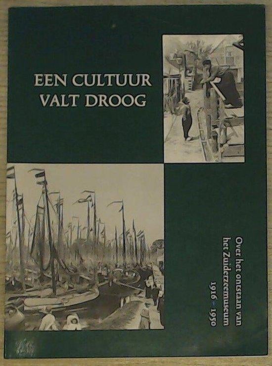 F.Wieringa-  Een cultuur valt droog Zuiderzeemuseum, Ophalen of Verzenden, 20e eeuw of later, Zo goed als nieuw, F.Wieringa