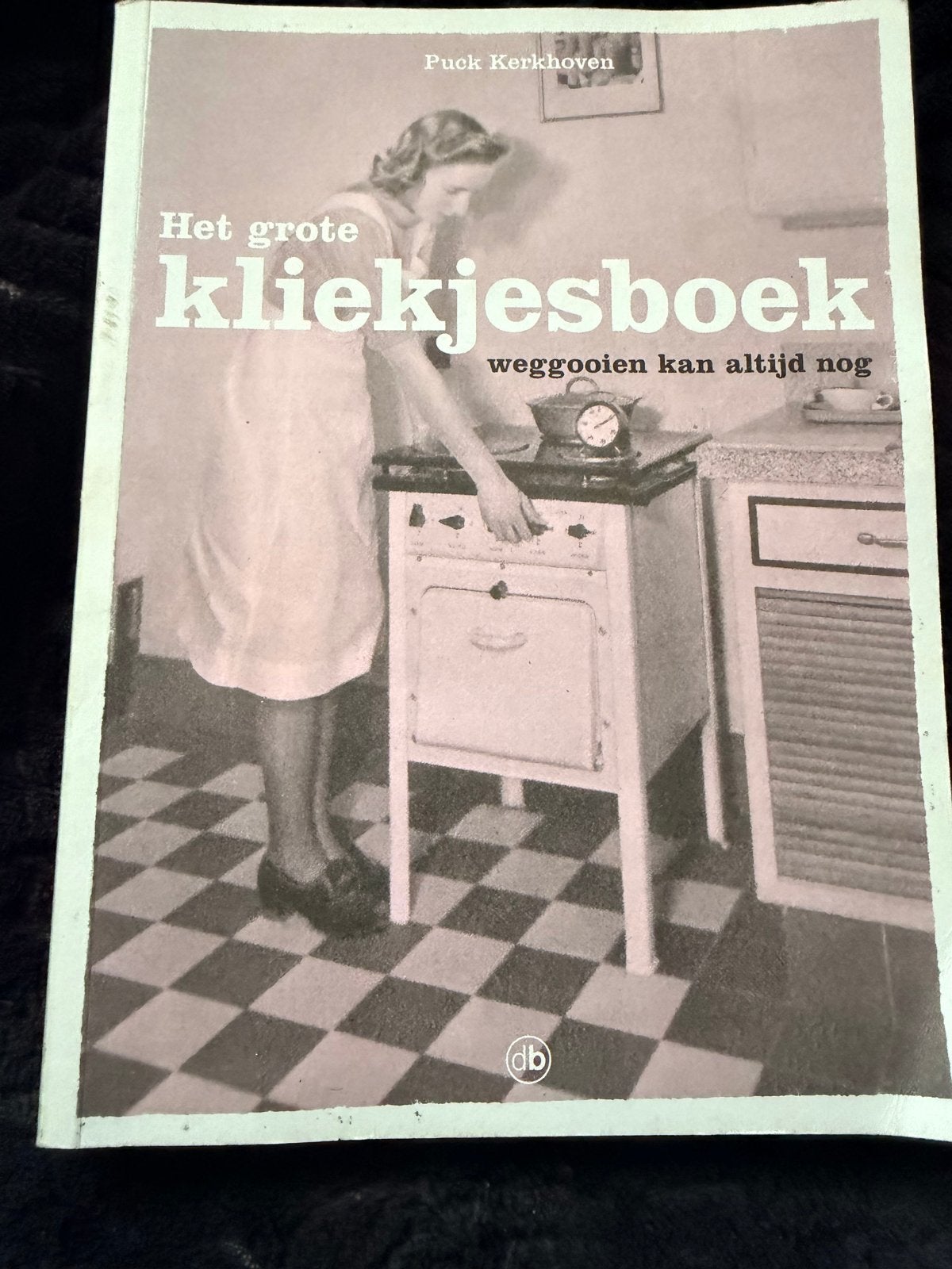 Het grote kliekjesboek - Puck Kerkhoven (Gloednieuw), Hoofdgerechten, Nieuw, Ophalen of Verzenden, Gezond koken